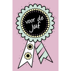 Cadeaukaartje voor Juf Rozet