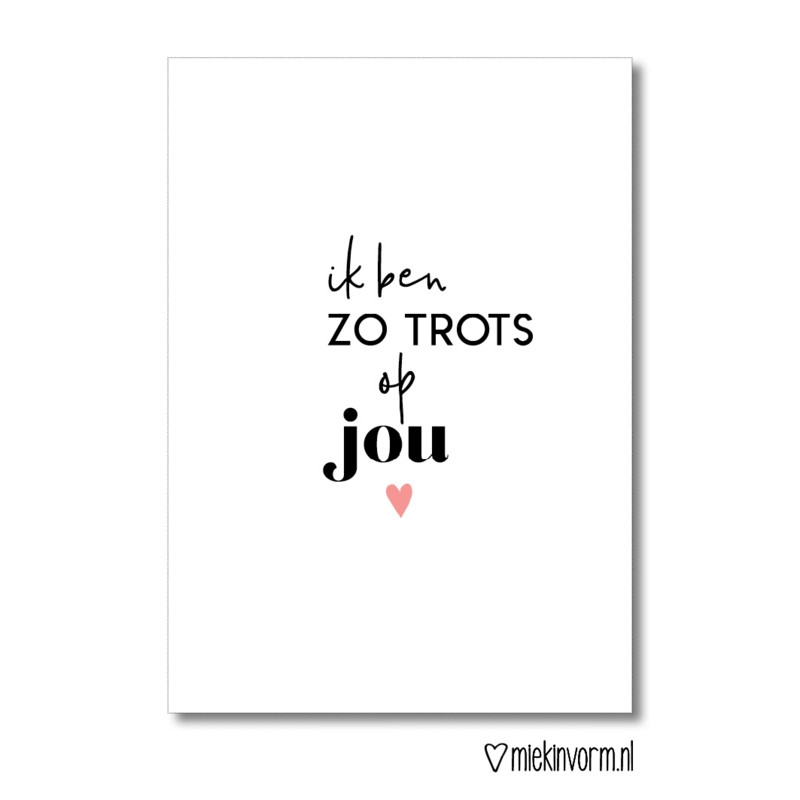 kaart ik ben zo trots op jou
