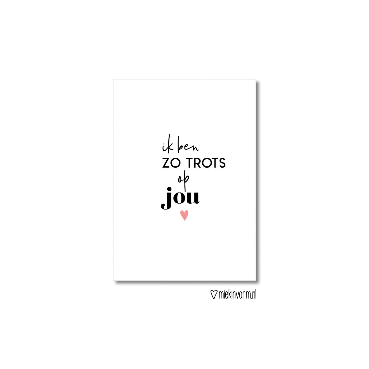kaart ik ben zo trots op jou