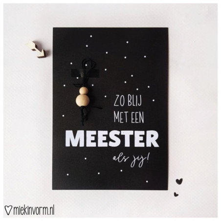 Zo blij met een meester als jij! Ansichtkaart + gelukspoppetje