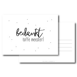 kaart bedankt toffe meester