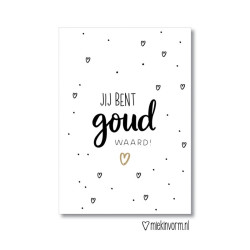 kaart jij bent goud waard mv