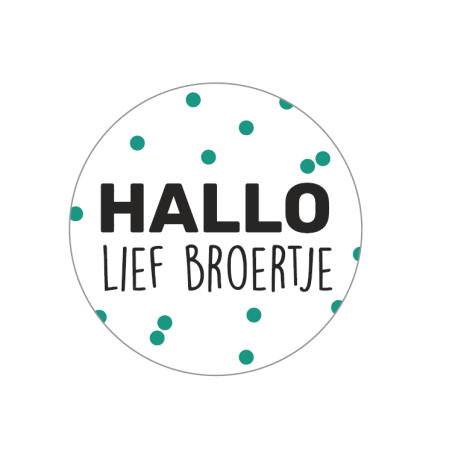 sticker hallo lief broertje