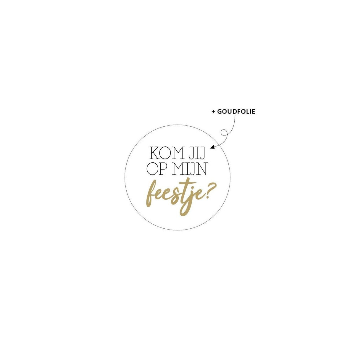 sticker kom jij op mijn feestje