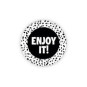 sticker enjoy it