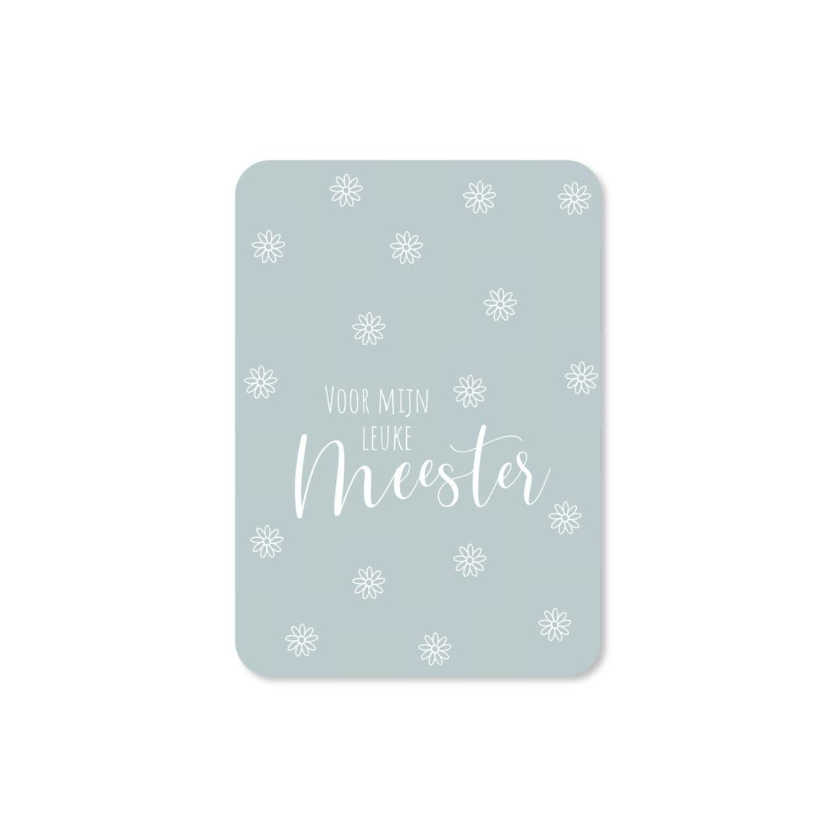 Kaart voor mijn leuke meester