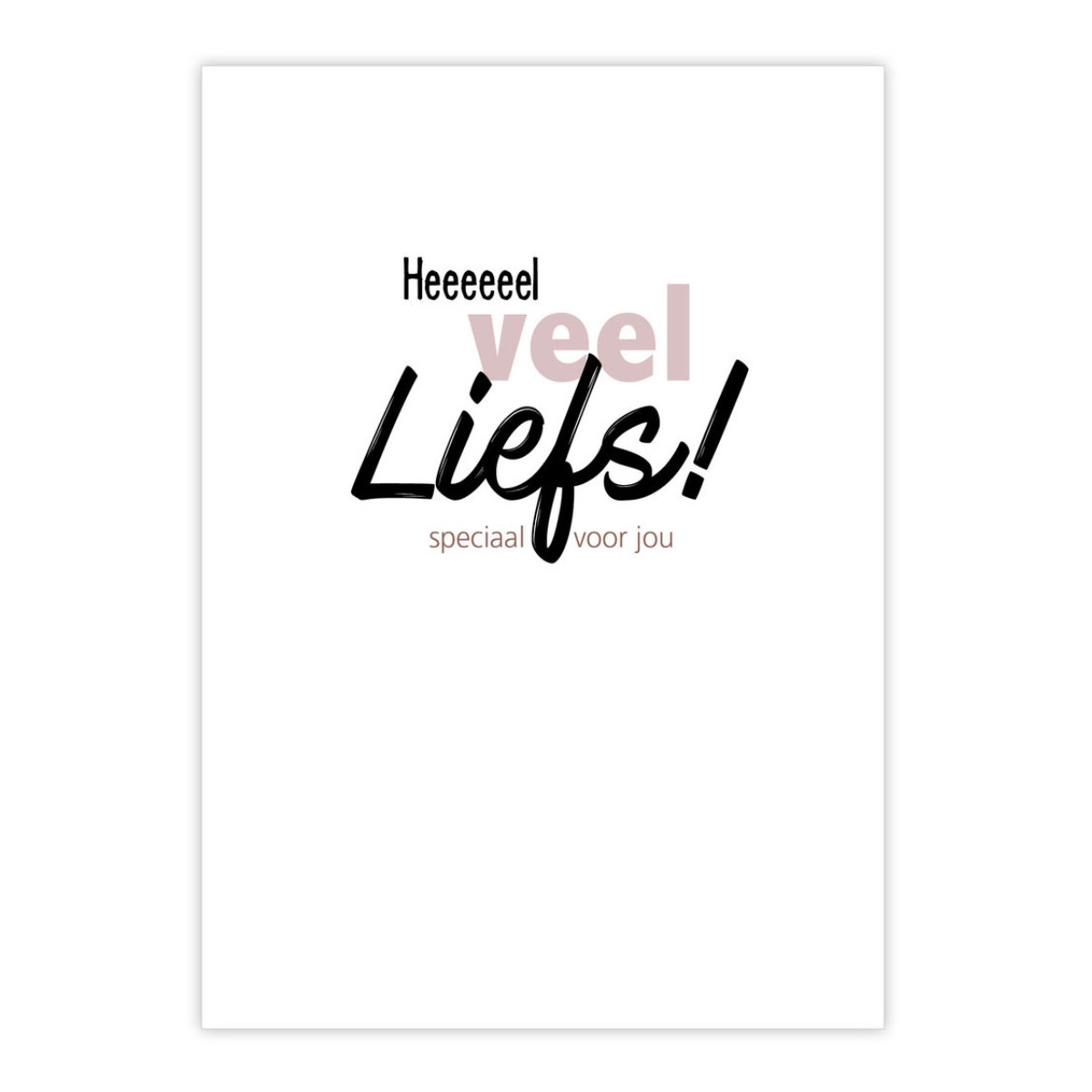 kaart heeeeeel veel liefs