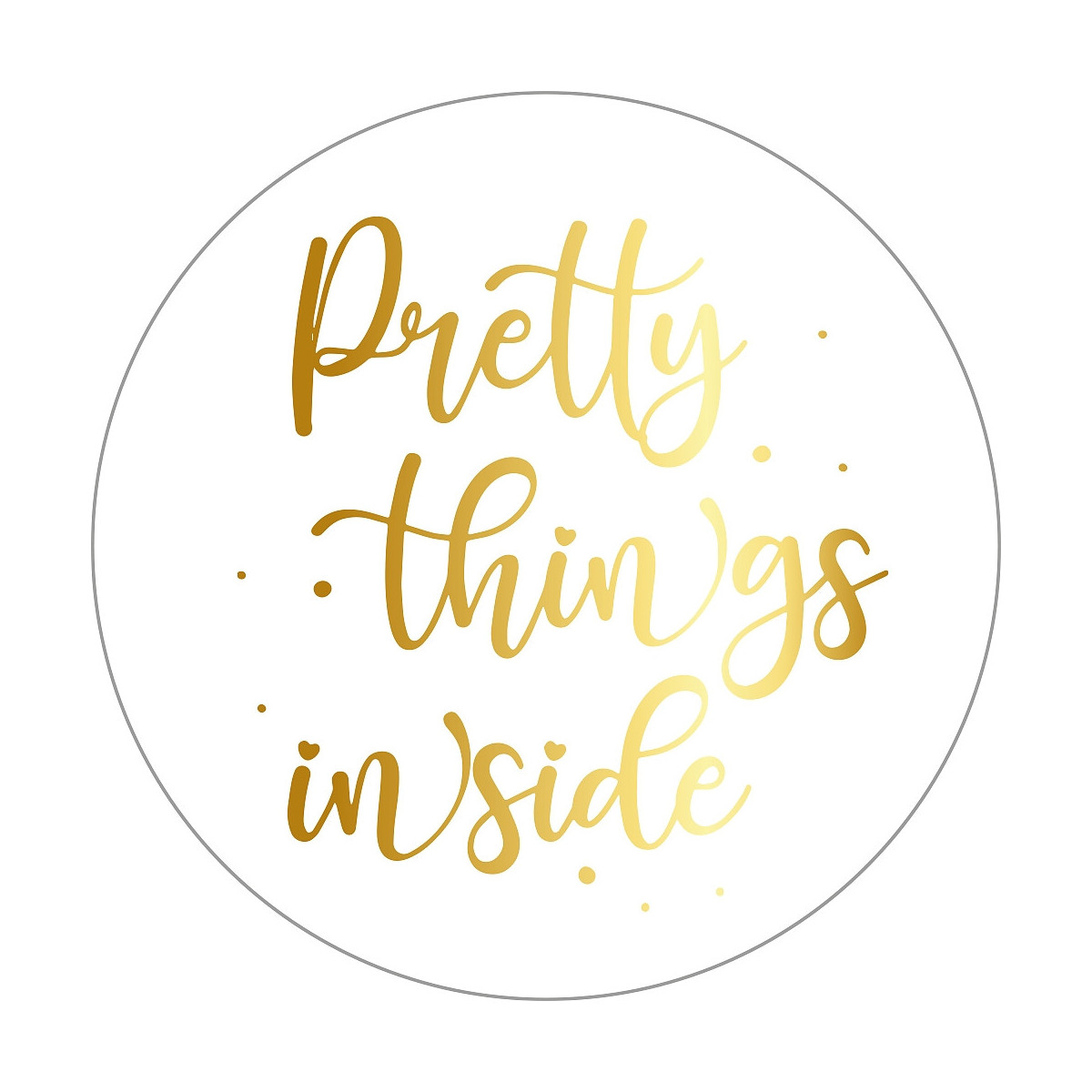 sticker pretty things goud wit